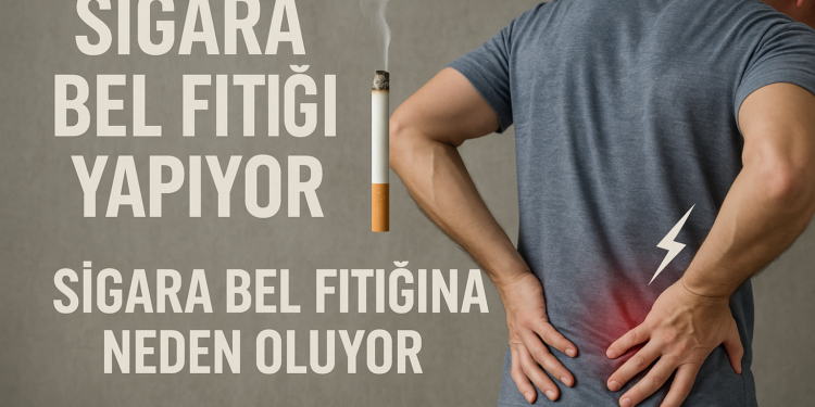 Sigara sadece akciğeri değil, omurgayı da tüketiyor!
